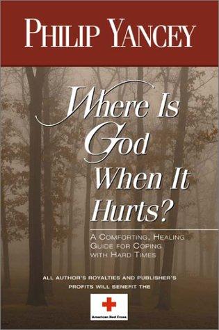 Where is God When it Hurts? PB - Philip Yancey